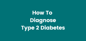 how to diagnose type 2 diabetes